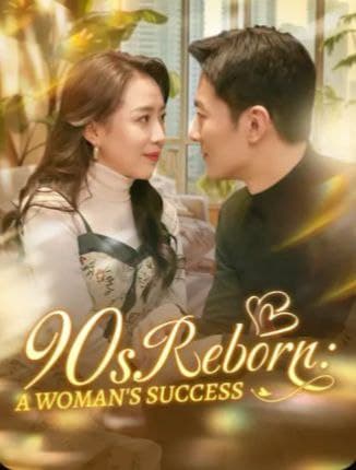90s Reborn A Woman Success
