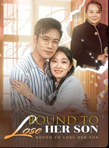 Bound to Lose Her Son