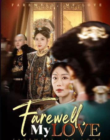 Farewell My Love