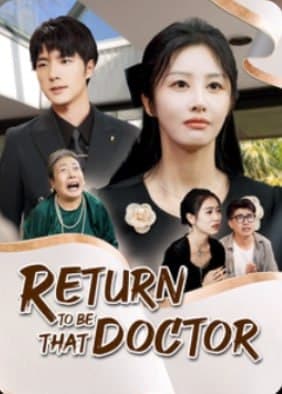 Return to be That Doctor