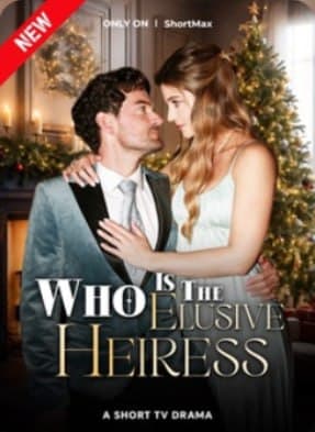 Who is the Elusive Heiress
