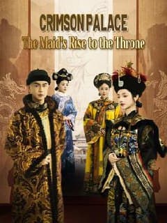 Crimson Palace The Maid's Rise to the Throne
