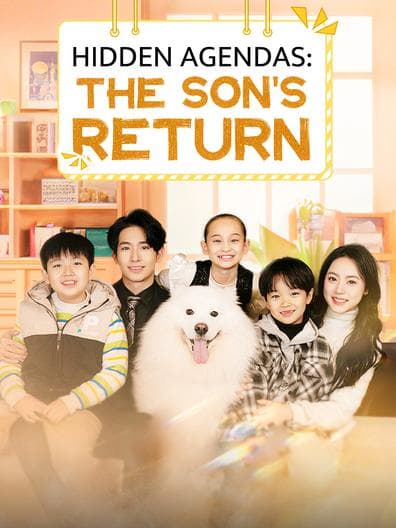 Hidden Agendas The Son's Return