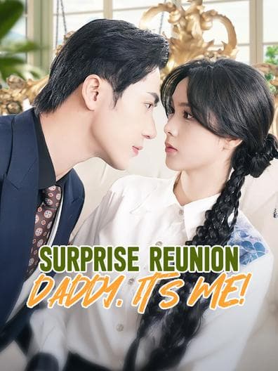 Surprise Reunion Daddy It's Me