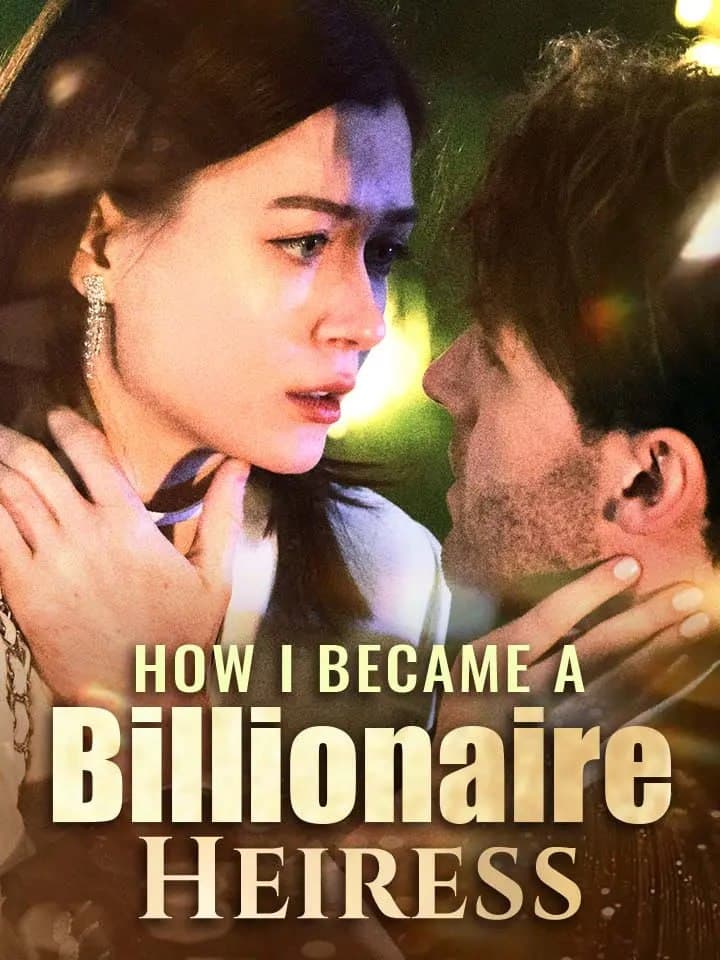How I Became a Billionaire Heiress