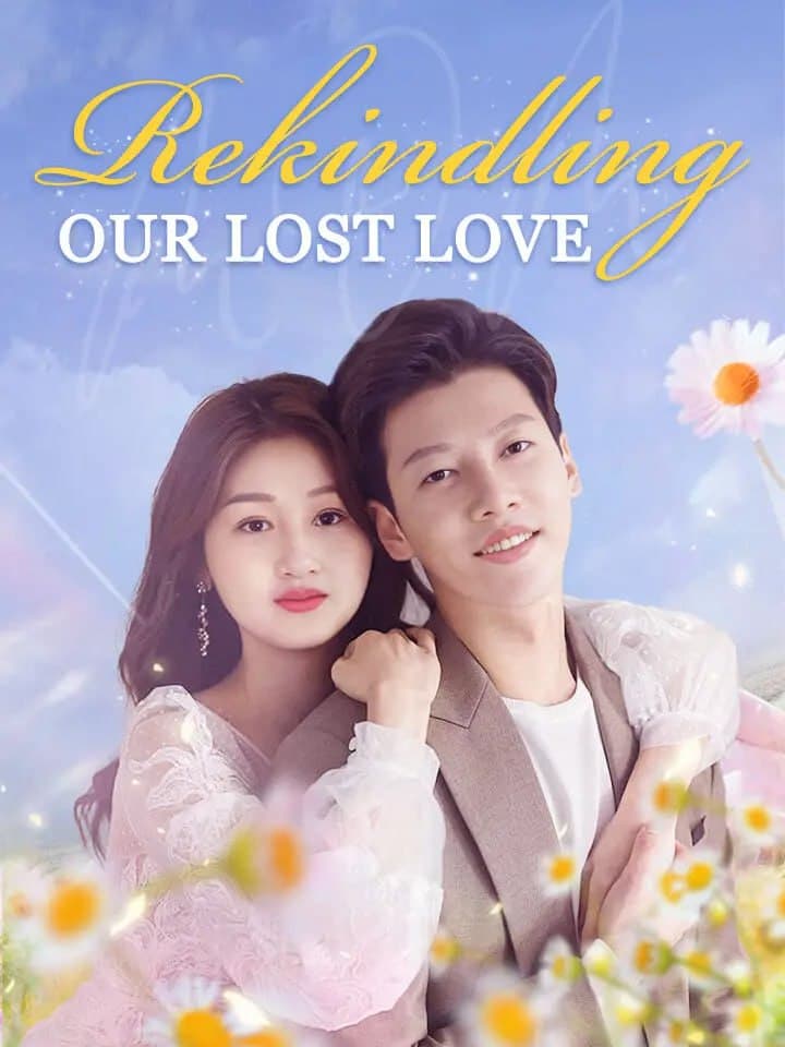 Rekindling our Lost Love