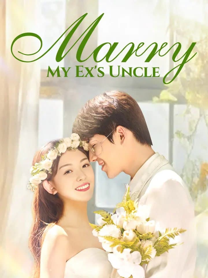 Marry My Ex's Uncle