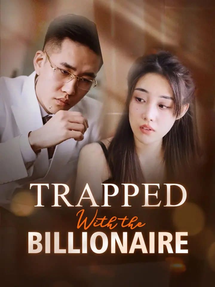 Trapped with a Billionaire