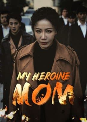My Heroine Mom