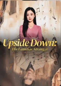 Upside Down: His Familiar Stranger