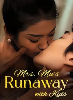 Mrs, Mu's Runaway with Kids