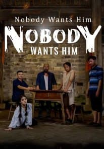 Nobody Wants Him