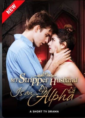 My Stripper Husband Is An Alpha