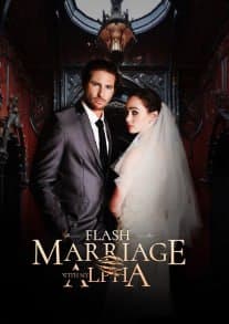 Flash Marriage with My Alpha