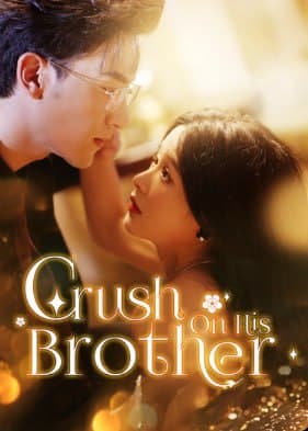 Crush On His Brother