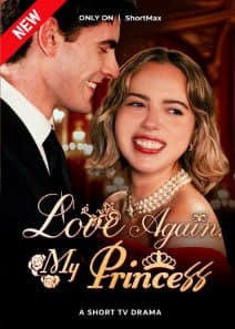 Love Again, My Princess