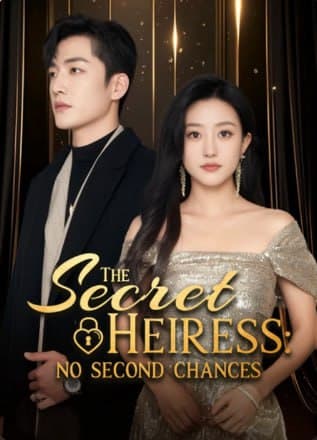 The Secret Heiress: No Second Chances