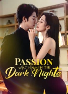 Passion in the Dark Nights