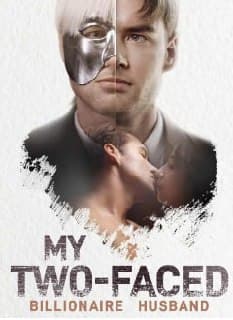 My Two-Faced Billionaire Husband