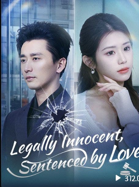 Legally Innocent, Sentenced by Love