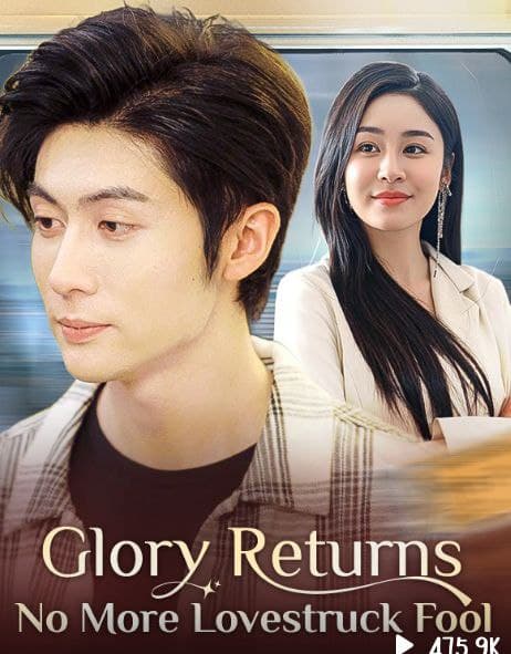 Glory Returns No More Lovestruck Fool