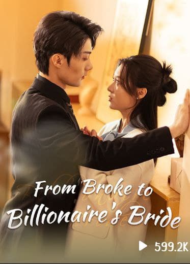 From Broke to Billionaire's Bride