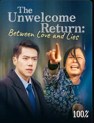 The Unwelcome Return Between Love and Lies