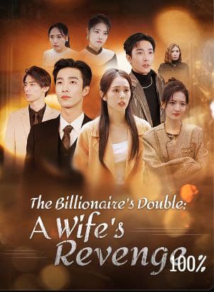 The Billionaire's Double: A Wife's Revenge