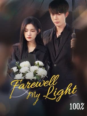 Farewell My Light