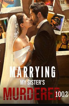 Marrying My Sister's Murderer