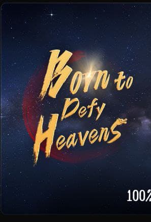 Born to Defy Heavens