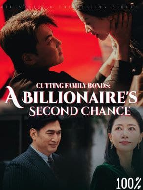 Cutting Family Bonds: A Billionaire's Second Chance