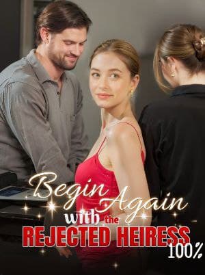 Begin Again with the Rejected Heiress