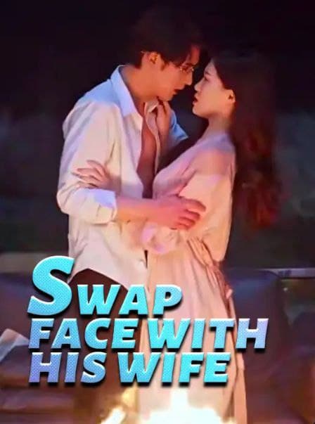 Swap Face with His Wife