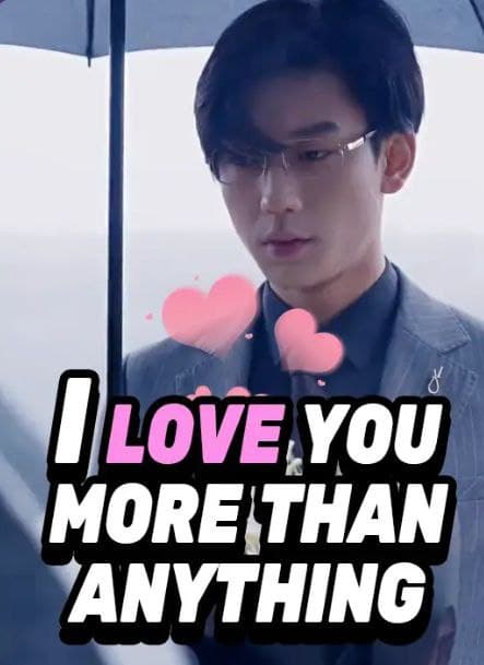 I Love You More Than Anything