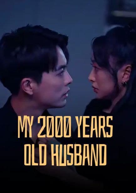 My 2000 Years Old Husband