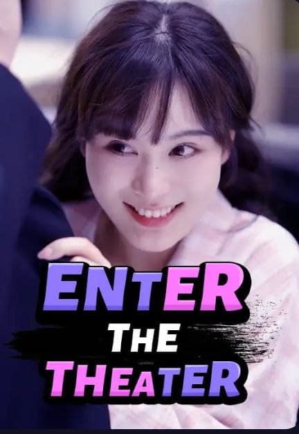 Enter the Theater