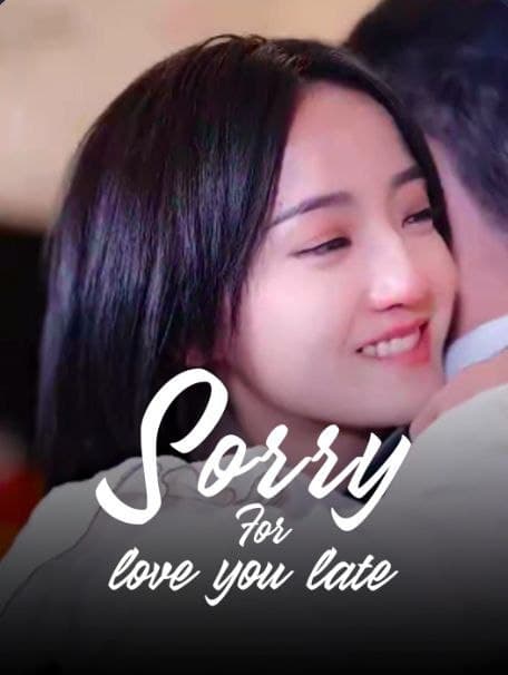 Sorry for Love You Late