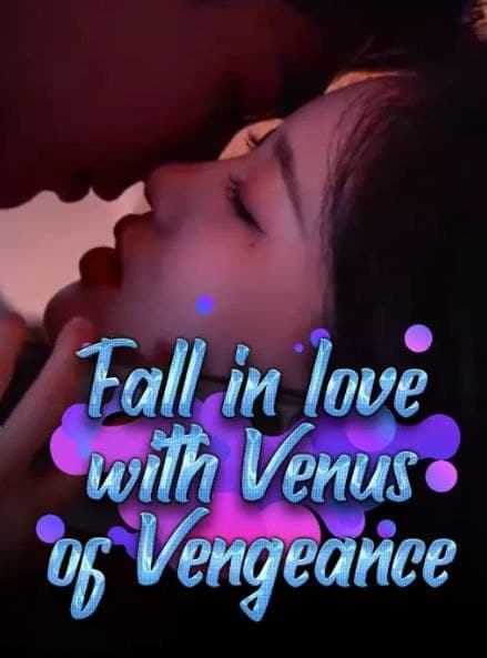Fall In Love with Venus of Vengeance