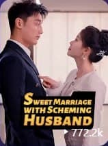 Sweet Marriage with Scheming Husband