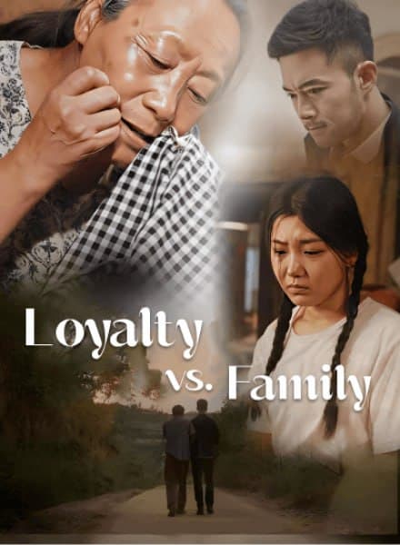 Loyalty vs. Family