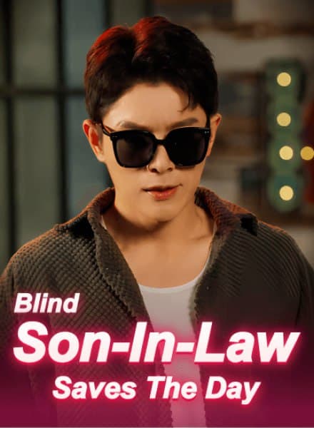 Blind Son-in-Law Saves The Day