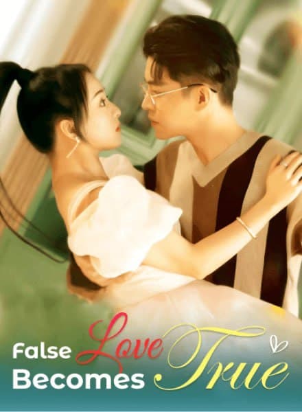 False Love Become True