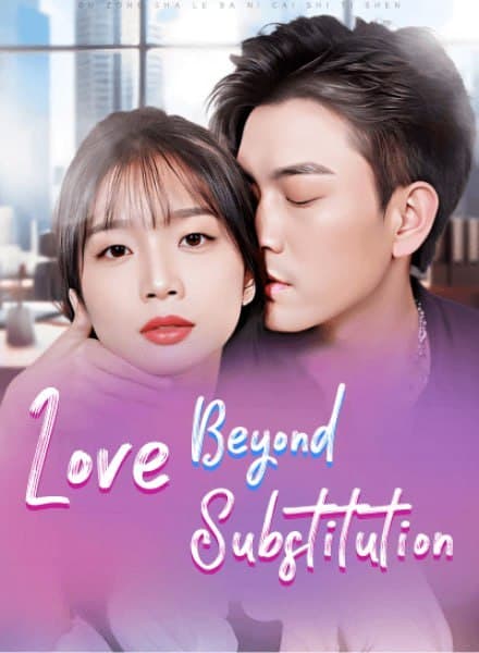 Love Beyond Substitution