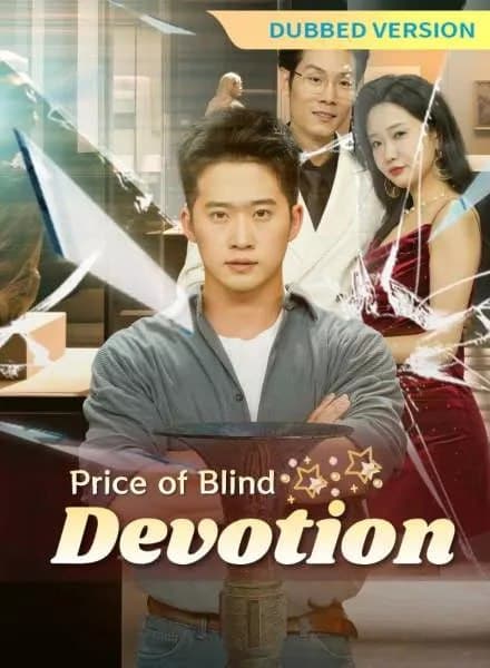 DUBBED - Price of Blind Devotion