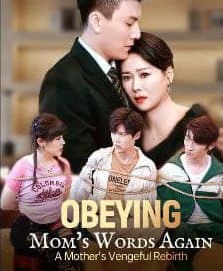 Obeying Mom's Words Again, A Mother's Vengeful Rebirth
