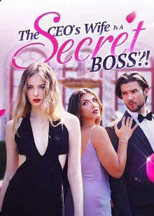 The CEO's Wife is a Secret Boss?