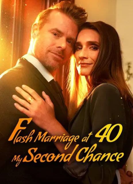 Flash Marriage at 40: My Second Chance