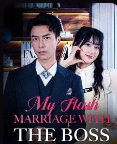 My Flash Marriage with the Boss