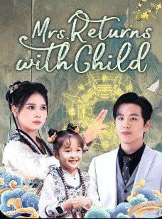 Mrs. Return with Child